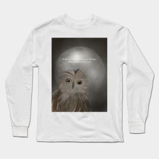 Believe In yourself, spirt animal, owl Long Sleeve T-Shirt